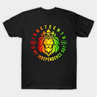 Juneteenth Is My Independence Day Since 1865 Black Freedom T-Shirt